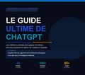 Le Guide Ultime de ChatGPT — 100+ Prompts Premium | PDF